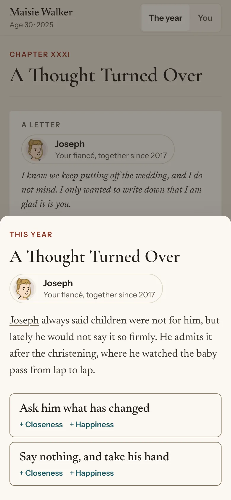 The game on a phone, at age 30. The year's moment, A Thought Turned Over: her fiancé Joseph used to say he did not want children, but lately he will not say it so firmly. Two answers are offered: ask him what has changed, or say nothing and take his hand.